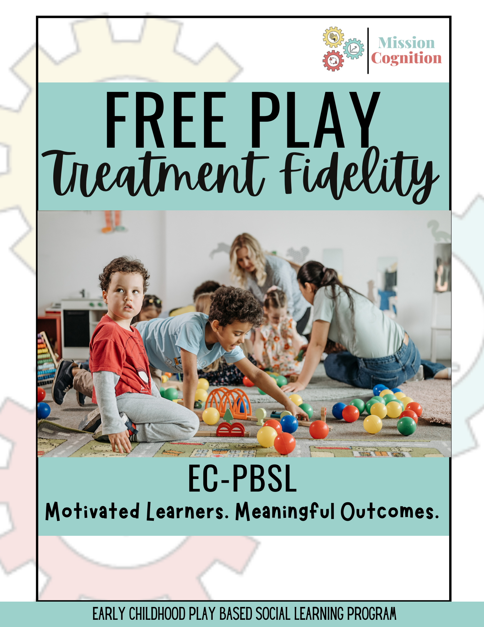 Treatment Fidelity Guide: Free Play